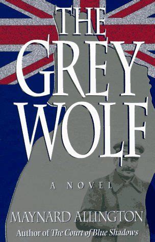 the grey wolf: a novel